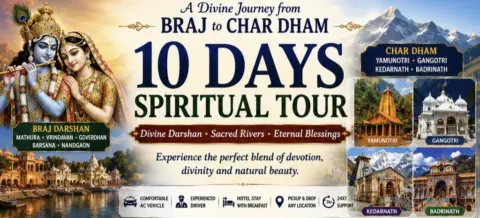 Home Braj to Char Dham 10 Days Spiritual Tour