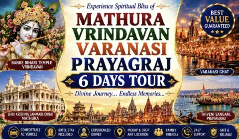 Tour Packages Mathura Vrindavan Varanasi Prayagraj 6 Days