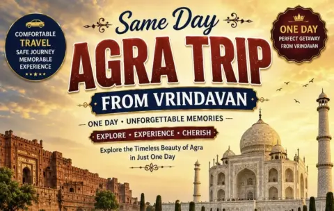 Home Same Day Agra Trip from Vrindavan